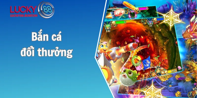 Bắn cá đổi thưởng