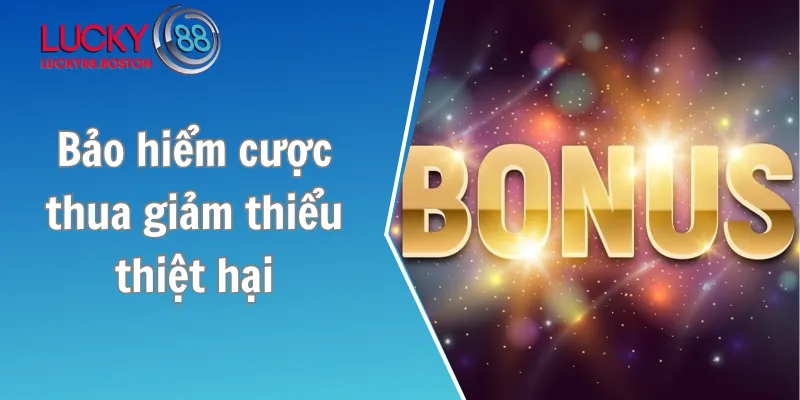 Bảo hiểm cược thua giảm thiểu thiệt hại, tăng nguồn vốn