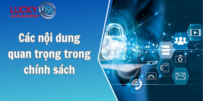 Các nội dung quan trọng trong chính sách