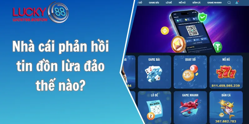 Nhà cái phản hồi tin đồn lừa đảo thế nào?